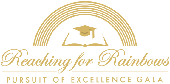 Reaching for Rainbows Pursuit of Excellence Gala